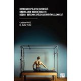 Gazi Kitabevi Reformer Pilates Egzersizi: Kadınların Beden Imajı ve Beden Beğenme Düzeylerinin Incelenmesi