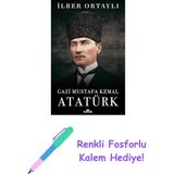 Gazi Mustafa Kemal Atatürk + Renkli Fosforlu Kalem