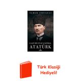Gazi Mustafa Kemal Atatürk + Türk Klasiği Hediye