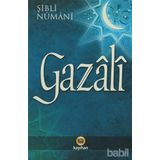 GAZÂLÎ - MEVLÂNÂ ŞİBLÎ NÛMÂNÎ