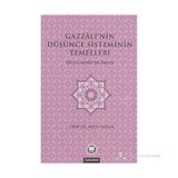GAZZALI'NIN DÜŞÜNCE SISTEMININ TEMELLERI BILGI - MANTIK - İMAN - NECIP TAYLAN