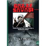 GAZZE SAVAŞI FILISTIN DİRENİŞİ İSRAİL YAYILMACILIĞI VE ULUSLARARASI HUKUK - MEHMET DALAR