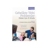 Gebelikte Tıbbi Problemler - Ebeler İçin El Kitabı - S.Elizabeth Robson