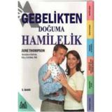 GEBELİKTEN DOĞUMA HAMİLELİK
