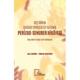 Geç Dönem Çağatay Türkçesi İle Yazılmış Perizad Senuber Hikayesi - Aslı Zengin