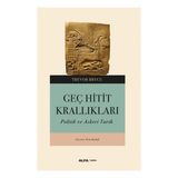 Geç Hitit Krallıkları Askeri ve Politik Bir Tarih Alfa Yayınları