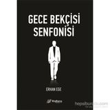 GECE BEKÇISI SENFONISI - ERHAN EGE