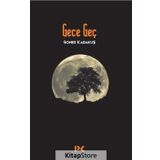 Gece Geç - Soner Karakuş