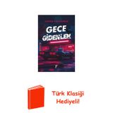 Gece Gidenler + Türk Klasiği Hediye