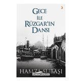 Gece ile Rüzgar'ın Dansı - Hamza Subaşı