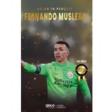 Gece Kitaplığı Aslan'ın Pençesi Fernando Muslera - Futbolun Renkleri