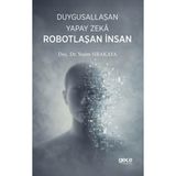 Gece Kitaplığı Duygusallaşan Yapay Zeka & Robotlaşan Insan