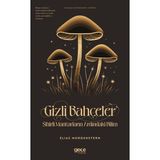 Gece Kitaplığı Gizli Bahçeler Sihirli Mantarların Ardındaki Bilim