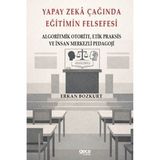 Gece Kitaplığı Yapay Zeka Çağında Eğitimin Felsefesi - Algoritmik Otoriteetik Praksis Ve Insan Merkezli Pedagoji