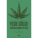 Gece Kitaplığı Yeşil Gölge Esrarın Bilinmeyen Yüzü