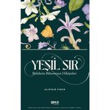 Gece Kitaplığı Yeşil Sır Bitkilerin Bilinmeyen Hikâyeleri