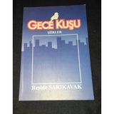 Gece Kuşu Şiirler [İthaflı-İmzalı-1.Baskı] (Sahafiye Kitap)