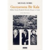GECE YARISINA BIR KALA NÜKLEER SAVAŞIN BEŞİĞİNDE KENNEDY, KRUŞÇEV VE CASTRO - MICHAEL DOBBS
