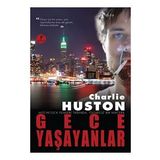 GECE YAŞAYANLAR - CHARLIE HUSTON