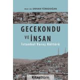 Gecekondu ve İnsan - Prof. Dr. Orhan Türkdoğan