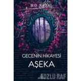 Gecenin Hikayesi Aşeka -N. G. Kabal