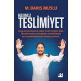 Gecikmeli Teslimiyet - M. Barış Muslu