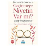 Geçinmeye Niyetin Var Mı? - Ferhan Bıçakçılar