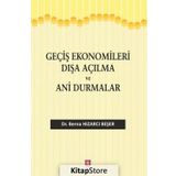 Geçiş Ekonomileri Dışa Açılma ve Ani Durmalar - Berna Hızarcı Beşer