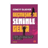 Geçmişin de Seninle Gelir - Cüneyt Ülsever
