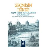 Geçmişin İzinde: Keşan Nüfus Defterlerinin Anlattıkları - 1831 - 1839 ve 1844 Yılı Keşan Nüfus Defte