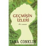 GEÇMİŞİN İZLERİ - BARBARA TAYLOR BRADFORD