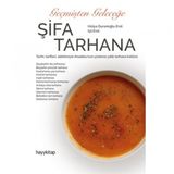 Geçmişten Geleceğe Şifa Tarhana - Hülya Duranoğlu Erol