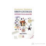 GEÇMİŞTEN GÜNÜMÜZE ERKEN ÇOCUKLUK EĞİTİMİ UYGULAMALARI - HÜLYA KARTAL