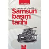 Geçmişten Günümüze Samsun Basım Tarihi