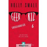 Geek Kız 6 Sonsuza Kadar - Geek Holly Smale