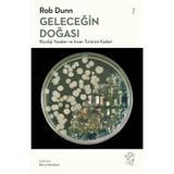 Geleceğin Doğası Biyoloji Yasaları ve İnsan Türünün Kaderi - Rob Dunn - Minotor Kitap