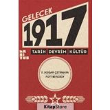 Gelecek 1917 - Tarih Devrim Kültür - Y. Doğan Çetinkaya