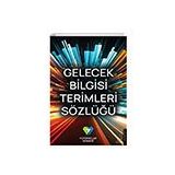 Gelecek Bilgisi Terimleri Sözlüğü - Destek Yayınları
