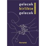 Gelecek Birlikte Gelecek & Zamansız Ajanda