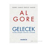 Gelecek Global Değişimi Yaratan 6 Dinamik - Al Gore
