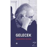 Gelecek - Ziyaüddin Serdar