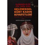 Geleneksel Kürt Kadın Kıyafetleri - Cilübergen Geleri yen Jinen Kurd