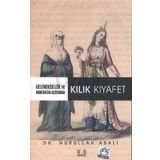 Geleneksellik ve Modernizm Açısından Kılık Kıyafet - Nurullah Abalı