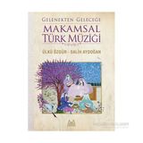 Gelenekten Geleceğe Makamsal Türk Müziği - Salih Aydoğan Ülkü Özgür