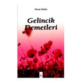 GELINCIK DEMETLERI - FIKRET GÜLER