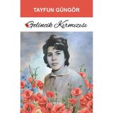 Gelincik Kırmızısı - Tayfun Güngör