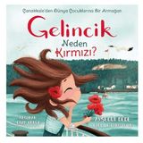 Gelincik Neden Kırmızı? Çanakkale'den Dünya Çuklarına Bir Armağan 674200