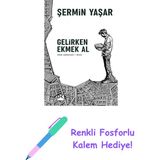 Gelirken Ekmek Al + Renkli Fosforlu Kalem - Hayır