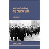 Gelmiş Geçmiş En Büyük Katil: 1918 İspanyol Gribi
