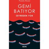 Gemi Batıyor Seyreden Yok - Paolo Rossi